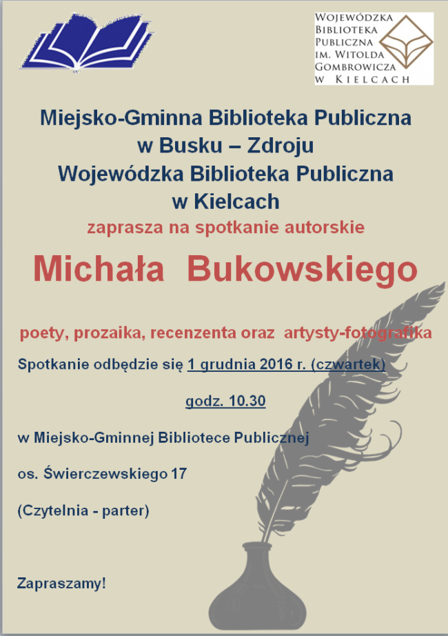 Spotkanie z Michałem Bukowskim – poetą, prozaikiem, recenzentem, artystą-fotografikiem