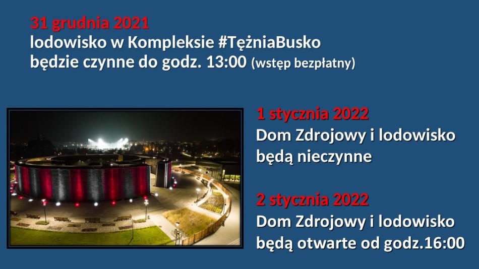Grafika przedstawia informacje na temat godzin otwarcia Kompleksu #TężniaBusko w okresie 31 grudnia 2021 - 2 stycznia 2022