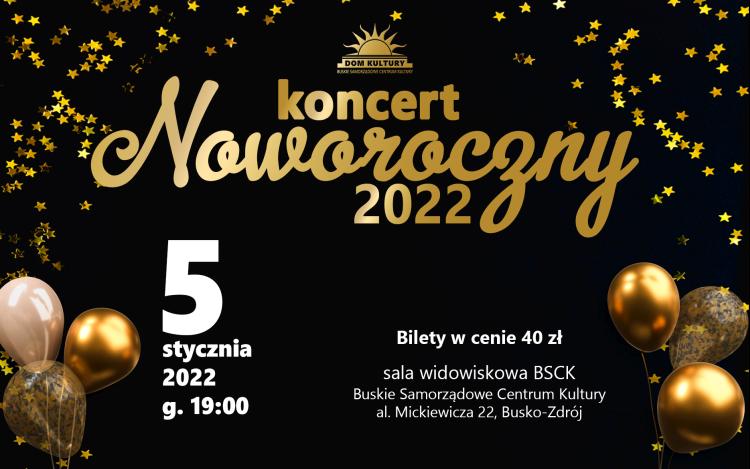Grafika informuje o Koncercie Noworocznym w dn. 5 stycznia 2022 w BSCK w Busku-Zdroju