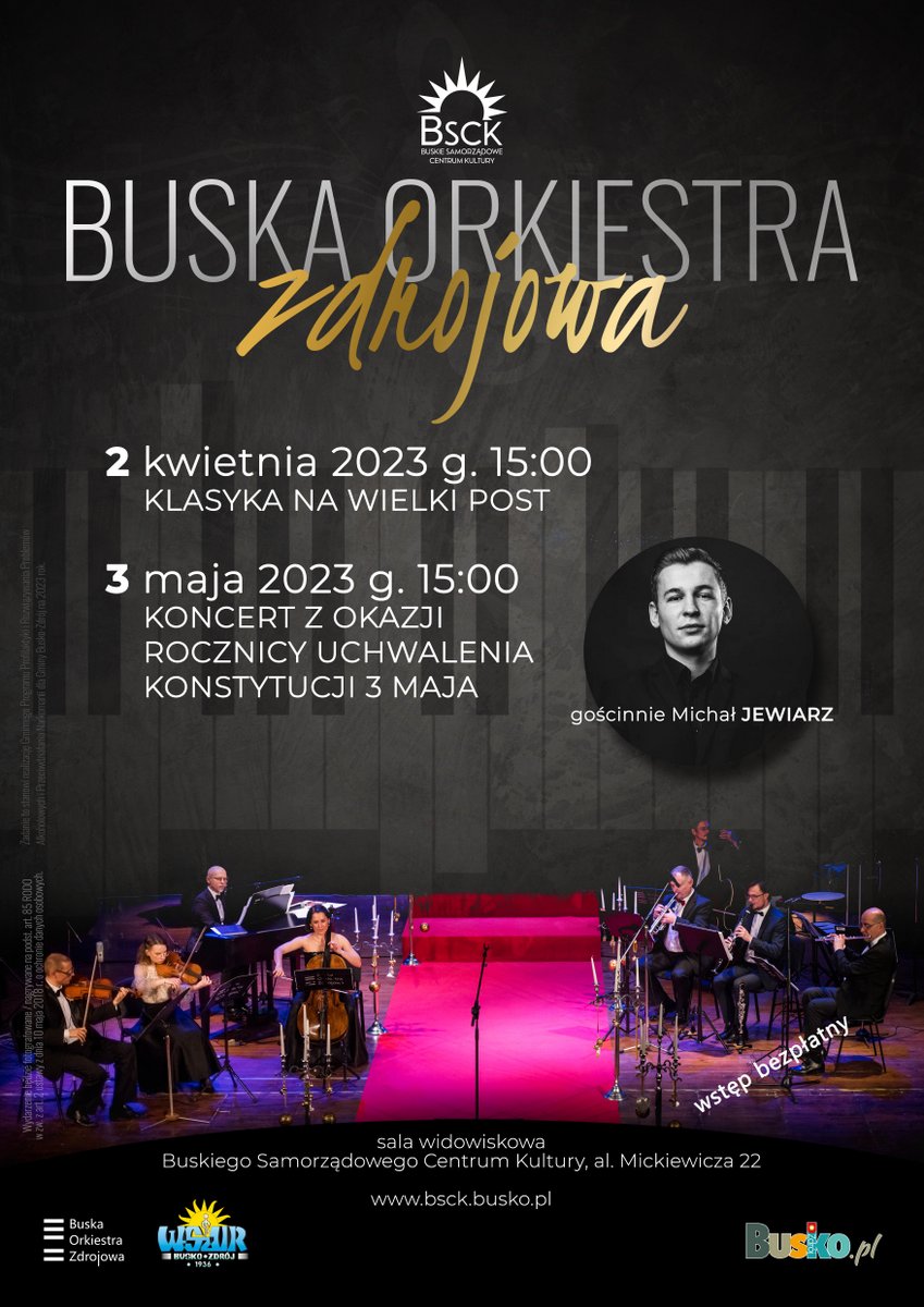 plakat promujący koncerty Buskiej Orkiestry Zdrojowej, przedstawia muzyków na scenie, miniaturkę zdjęcia artysty oraz tło w postaci klawiszy fortepianu