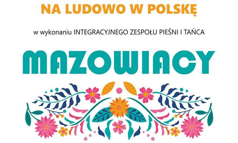 grafika promująca koncert zespołu Mazowiacy, elementy folklorystyczne
