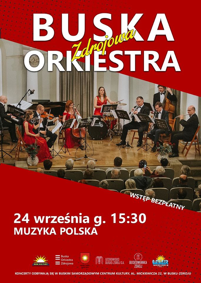 Koncert Buskiej Orkiestry zdrojowej - 24 września o godzinie 15:30 Muzyka Polska Wstęp wolny