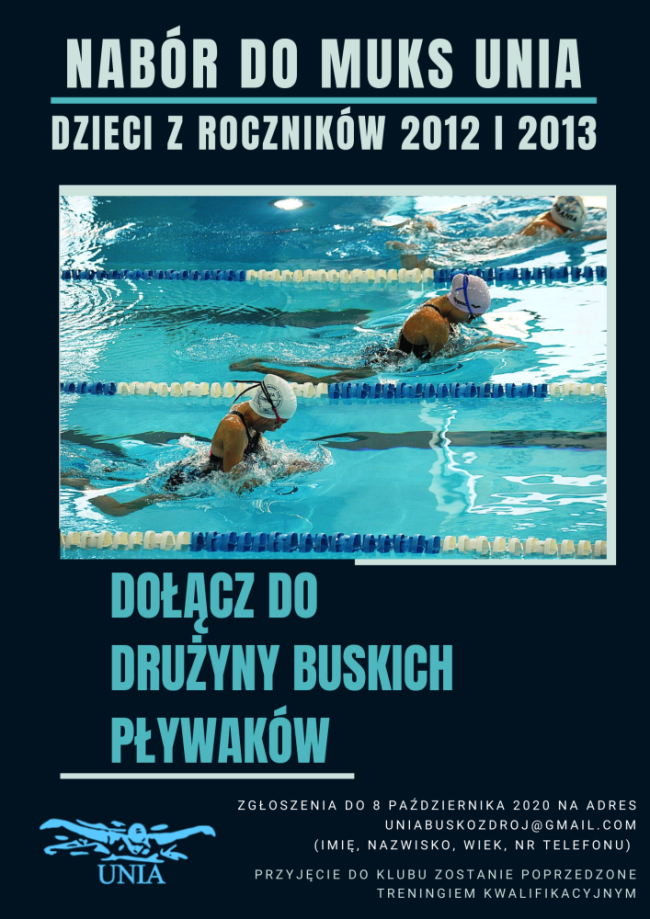Międzyszkolny Uczniowski Klub Sportowy UNIA przy Pływalni Miejskiej w Busku-Zdroju ogłasza nabór dzieci z roczników 2012 i 2013.